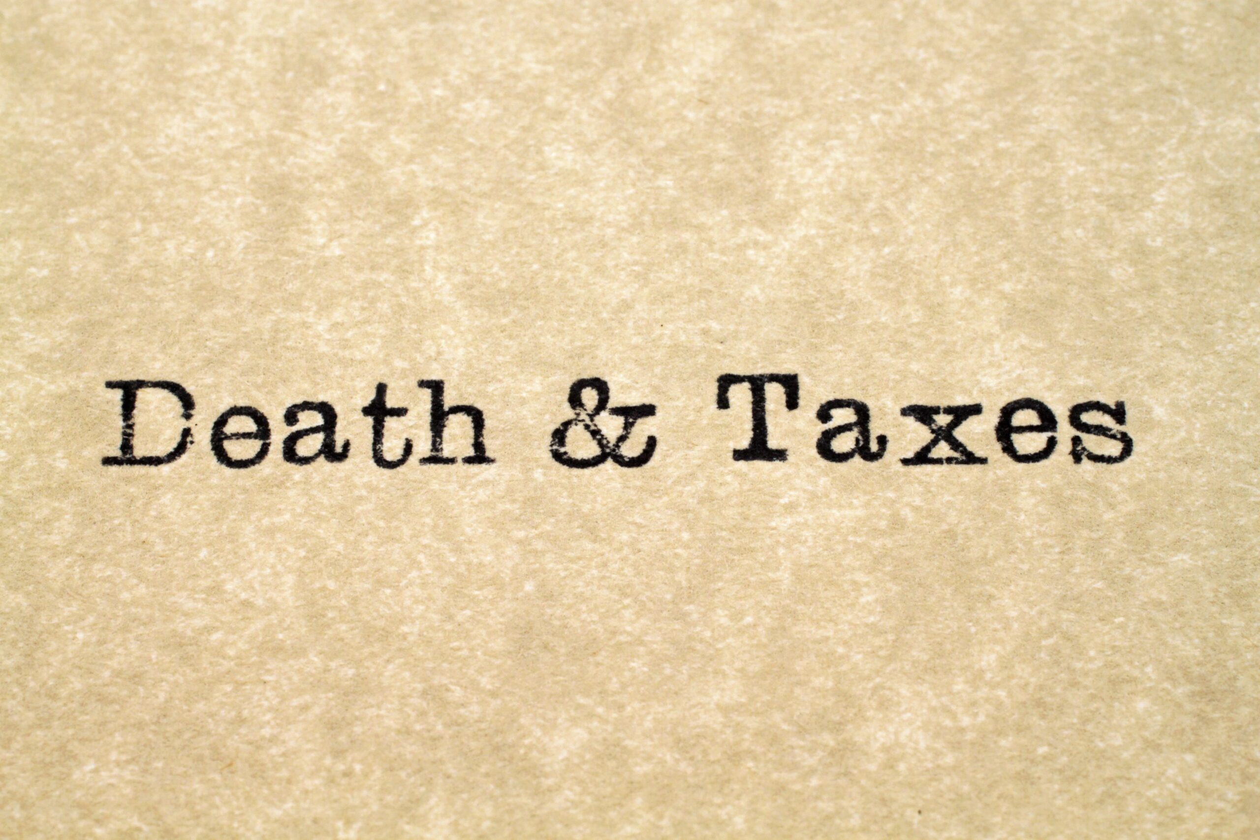 Read more about the article What Is The Death Tax And How Can You Plan For It?